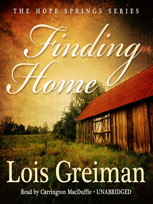 Title details for Finding Home by Lois Greiman - Wait list